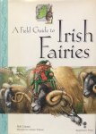 Curran, Bob (tekst) en Andrew Whitson (illustraties) - A field guide to Irish fairies
