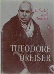 Deceased Theodore Dreiser - Life, Art and America