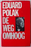 Polak Eduard, ill. Hahn Albert - De weg omhoog