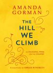 Gorman, Amanda - The Hill We Climb / Exclusieve tweetalige editie Engels-Nederlands