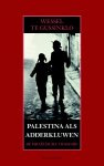 Wessel te Gussinklo - Palestina als adderkluwen