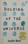 Jennifer Niven - Holding Up the Universe
