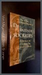 Boer, Th. de - Cornelis Verhoeven e.a. - De razende Socrates - Hartstocht en rede in de filosofie van Socrates tot Derrida