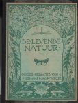 Heimans E. & Jac. P. Thijsse (red.) - De levende natuur. Tijdschrift voor natuurvrienden. 21ste jaargang