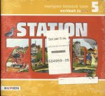 Anneke Luijendijk - Station Zuid (set 5 ex) groep 5 Werkboek 2a