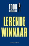 Gerbrands , Toon . [ ISBN 9789079399079 ] 2319 - De Lerende Winnaar . ( Inspiratie Presteren Winnen Succes . ) De lerende winnaar is een nieuw menstype - altijd onderweg en voortdurend op zoek naar het betere. Toon Gerbrands beschrijft in dit boek twaalf inspirerende ontmoetingen. -
