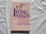 Marsha G Spradlin - LIVINGtouch  LIVING touch - Your personal witness in an impersonal World -- SIGNED BY THE AUTHOR --- GESIGNEERD ---