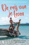 Viora Rebergen ; Joost van Willigenburg - De reis van je leven