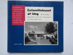 Nissen, Helge. - Enfamiliehuset af idag, fjerde samling. Modern Danish houses 4.