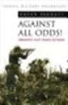 Bryan Perrett - Against all odds! Dramatic last stand actions