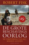 Robert Fisk - De grote beschavingsoorlog