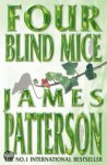 James Patterson, James Patterson - Four Blind Mice