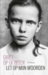 Griet Op de Beeck - Let op mijn woorden