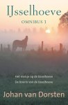 Johan van Dorsten - IJsselhoeve omnibus 1