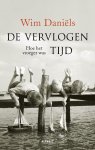 Wim Daniëls - De vervlogen tijd Hoe het vroeger was