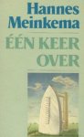 Hannes Meinkema - Eén keer over