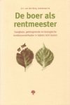 Berg, G.C. van den (red.) - De boer als rentmeester. Gangbare, geïntegreerde en biologische landbouwmethoden in bijbels licht bezien