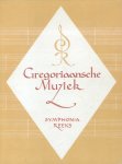 Smits van Waesberghe S.J., Jos. - Gregoriaansche muziek (en haar plaats in den katholieken eeredienst)