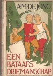 Jong,A.M. de . - Een Bataafs driemansschap