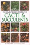 Miles Anderson 206715, Terry Hewitt 115479 - Complete Guide to Growing Cacti & Succulents