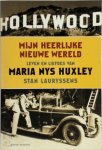 Stan Lauryssens - Mijn heerlijke nieuwe wereld Leven en liefdes van Maria Nys Huxley