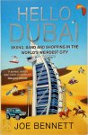 Joe Bennett 43376 - Hello Dubai Skiiing, Sand and Shopping in the World's Weirdest City