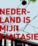 OLASOLO, H. & RICHARTE, C. - Nederland is mijn fantasie