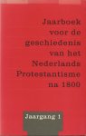 Kuiper, D.Th. - Jaarboek voor de geschiedenis van het Nederlands Protestantisme na 1800. Jaargang 1