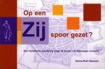 BROUWERS, Hanna-Ruth - Op een zijspoor gezet? Een historische wandeling langs de levens van Nijmeegse vrouwen. BROUWERS, Hanna-Ruth - Op een zijspoor gezet? Een historische wandeling langs de levens van Nijmeegse vrouwen.