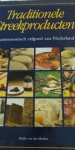 Meulen, Heike van der - Traditionele streekproducten - gastronomisch erfgoed van Nederland Meulen, Heike van der - Traditionele streekproducten - gastronomisch erfgoed van Nederland