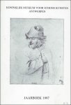 DELEN, A. J. J.; - JAARBOEK VAN HET KONINKLIJK MUSEUM VOOR SCHONE KUNSTEN ANTWERPEN  1997 ANNUAIRE DU MUSEE ROYAL DES BEAUX - ARTS ANVERS,