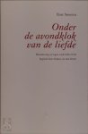 Bart Stouten - Onder de avondklok van de liefde. Bloemlezing uit eigen werk 2002-2018