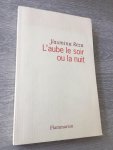 Yasmina Reza - L’aube Le soir ou la nuit