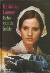Lannoy,Kathinka - Echo van de liefde Lannoy,Kathinka - Echo van de liefde