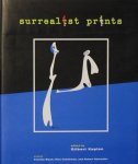 KAPLAN, Gilbert (red.). - Surrealist Prints.