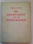 Oyen, B. van - De zwerftocht van de everzwijnen.