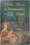 Gary Tomlinson - Music in Renaissance Magic