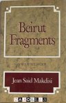 Jean Said Makdisi - Beirut Fragments. A War Memoir