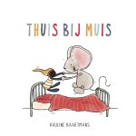 Pauline Baartmans - Thuis bij Muis