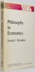 PITT, J.C., (ED.) - Philosophy in economics. Papers deriving from and related to a workshop on testability and explanation in economics held at Virginia polytechnic institute and state university, 1979.