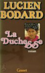 Lucien Bodard - La duchesse
