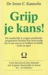 I.C. Kassorla, B. Van Duijn - Grijp je kans!