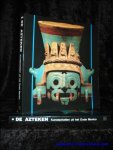 PURIN, Sergio, LAMBRECHT, Miriam en RUYSSINCK, Micheline ( red. ); - DE AZTEKEN. KUNSTSCHATTEN UIT HET OUDE MEXICO,