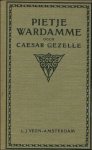 GEZELLE, Caesar. - PIETJE WARDAMME.