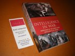 Keegan, John - Intelligence in War. Knowledge of the Enemy from Napoleon to Al-Qaeda