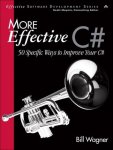 Bill Wagner - More Effective C#