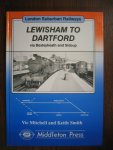 Mitchell, Vic en Keith Smith - London Suburban Railways - Lewisham to dartford