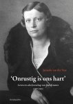 Van der Veer, Janneke - 'Onrustig is ons hart':  Leven en schrijverschap van Diet Kramer (1907-1965)