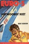 Benson, Bert - Euro 5: Antwoordt niet