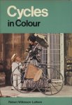 Wilkinson-Latham, Robert - Special photography by John Searle Austin - Colour paintings by Helen Downston - Cycles in colour (English) isbn 0713708530